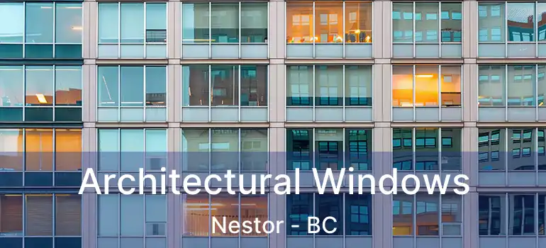 Architectural Windows Nestor - BC