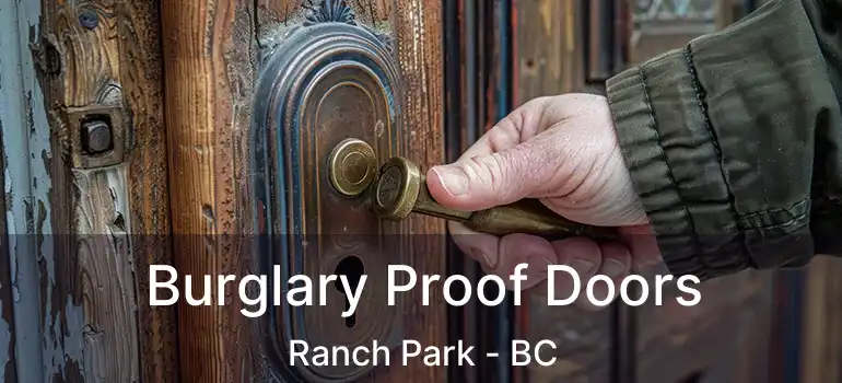 Burglary Proof Doors Ranch Park - BC