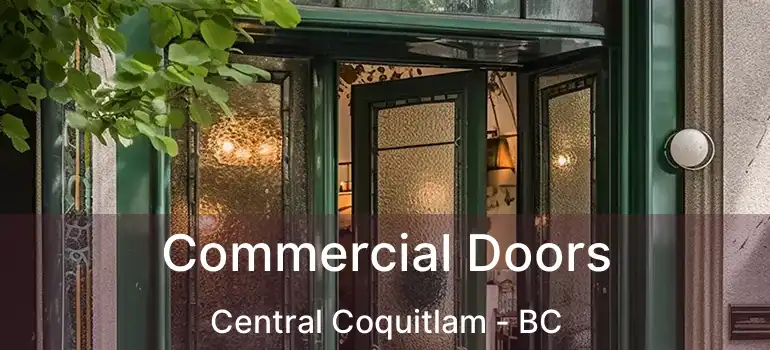 Commercial Doors Central Coquitlam - BC