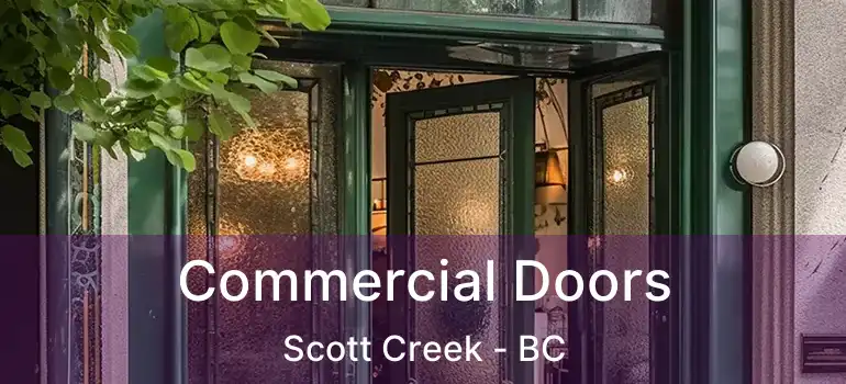 Commercial Doors Scott Creek - BC