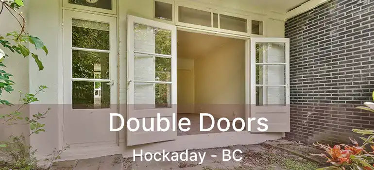 Double Doors Hockaday - BC