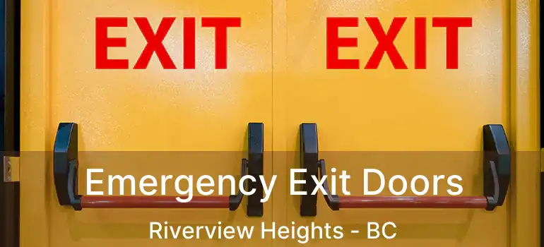 Emergency Exit Doors Riverview Heights - BC