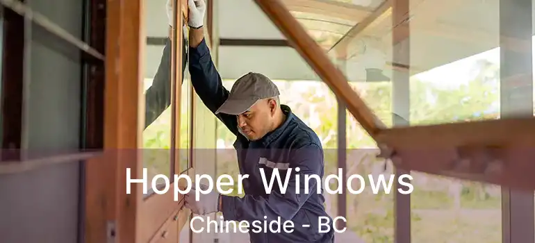 Hopper Windows Chineside - BC
