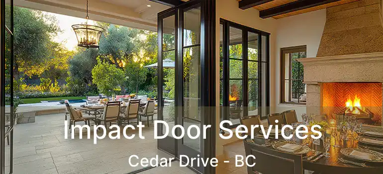 Impact Door Services Cedar Drive - BC