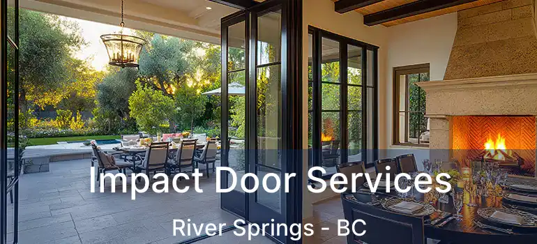 Impact Door Services River Springs - BC