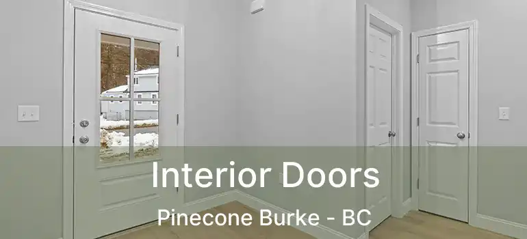 Interior Doors Pinecone Burke - BC