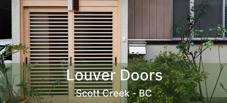 Louver Doors Scott Creek - BC