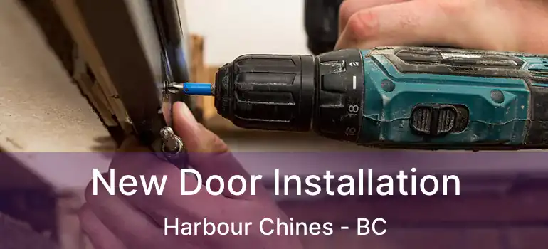 New Door Installation Harbour Chines - BC