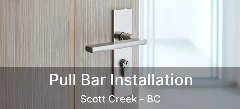 Pull Bar Installation Scott Creek - BC
