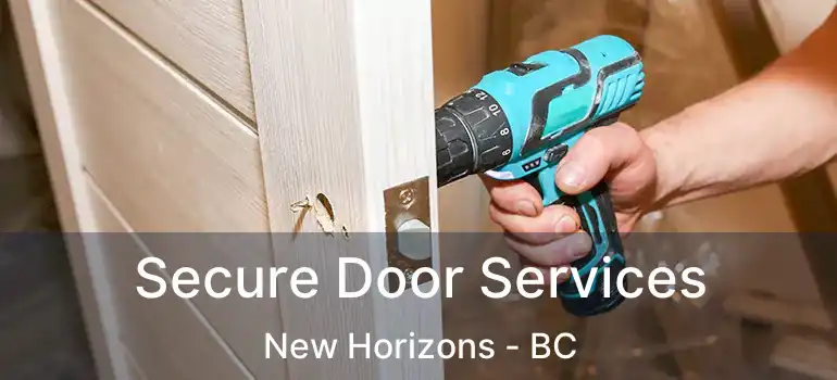 Secure Door Services New Horizons - BC