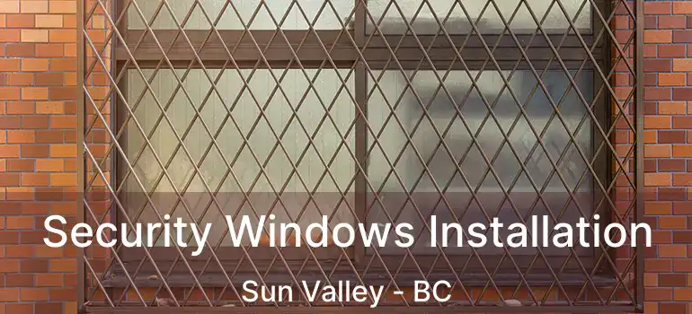 Security Windows Installation Sun Valley - BC