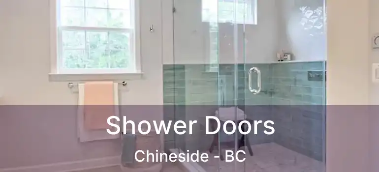 Shower Doors Chineside - BC