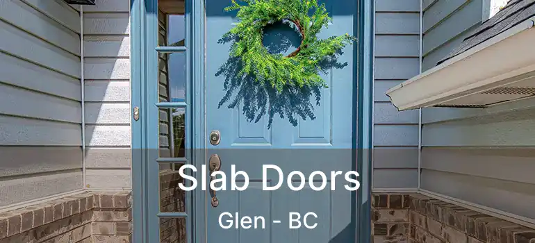 Slab Doors Glen - BC