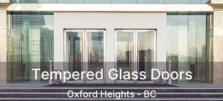 Tempered Glass Doors Oxford Heights - BC