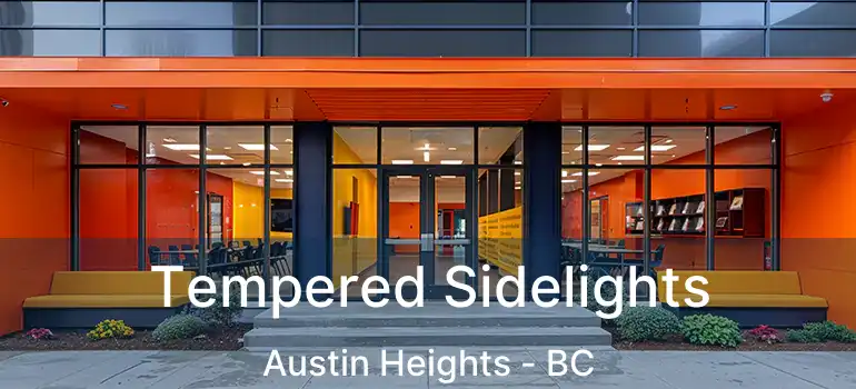 Tempered Sidelights Austin Heights - BC