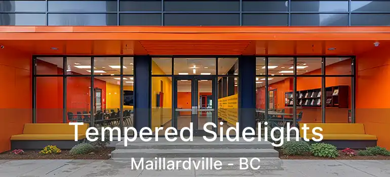 Tempered Sidelights Maillardville - BC