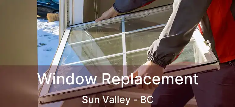 Window Replacement Sun Valley - BC